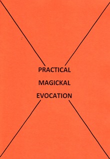 PRACTICAL MAGICKAL EVOCATION By M. McGrath